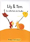 LILY ET TOM - LA COLLECTION DE FEUILLES
